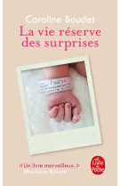 La vie réserve des surprises - Caroline Boudet - LGF