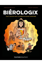 Biérologix - François Bachelot, Vincent Burgeon, François Bachelot, Vincent Burgeon - DUNOD