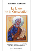 Le Livre de la Consolation - Benoît Standaert - SAINT LEGER