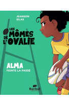 Les mômes de l’ovalie - Tome 2 - JEANSON AYMERIC, Aymeric Jeanson, Silas Stan - BARIBAL