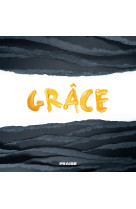 Grâce - Praise - ADF MUSIQUE