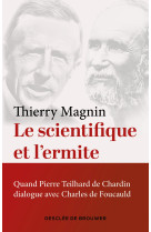 Le scientifique et l'ermite - Thierry Magnin - DDB