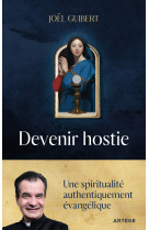 Devenir hostie - Joël Guibert - ARTEGE