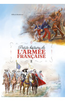 Petite histoire de l'armée française - Efflam Maizières, Rémi Scarpa, Charles-François NGÔ, Efflam Maizières, Charles-François NGÔ - DE TAILLAC