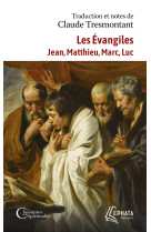 Les Évangiles - Claude Tresmontant, Claude Tresmontant - EPHATA