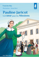 Pauline Jaricot - Francine BAY, Fanny Roch, Francine BAY, Fanny Roch - TEQUI