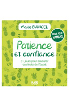 Patience et confiance - Marie Bancel, BANCEL MARIE, Marie Bancel - BEATITUDES