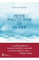 Petite philosophie de la Mer - Laurence Devillairs, Laurence Devillairs - MARTINIERE BL