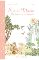 Eve et Marie, Rendez-vous au paradis - CHEVILLARD/BYBM - EMMANUEL