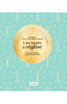 Une année à l'église - BORGERS MARIE - HACHETTE PRAT