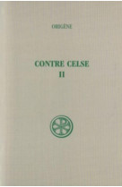 SC 136 CONTRE CELSE - TOME 2 (LIVRE III-IV) -  Origène - CERF