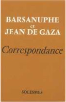 Barsanuphe et Jean de Gaza - Correspondance - Collectif - SOLESMES