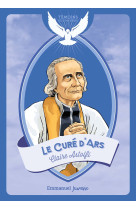 Le Curé d’Ars  - Claire Astolfi - EMMANUEL