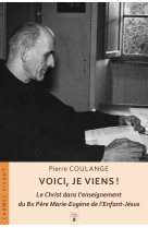 Voici, je viensÂ ! - Pierre Coulange - CARMEL