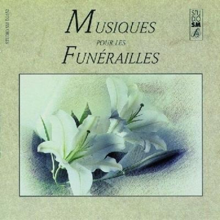 MUSIQUES POUR LES FUNERAILLES - COLLECTIF - STUDIO SM