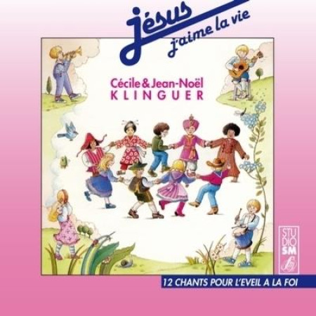 JESUS J-AIME LA VIE - KLINGUER C ET J - STUDIO SM