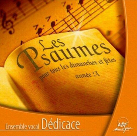 PSAUMES POUR TOUS LES DIMANCHES ET FETES AN NEE A - VOCAL ALLIANCE - ATELIERS FRESNE