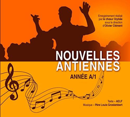 NOUVELLES ANTIENNES POUR LES PSAUMES DES DIMANCHES ET FETES ANNEE A - GROSLAMBERT - NC