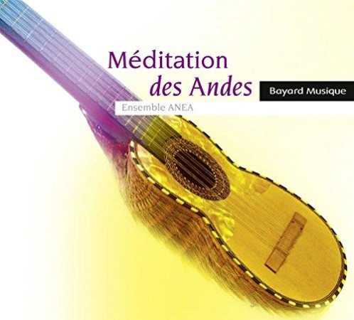MEDITATION DES ANDES / CD - ENSEMBLE ANEA - NC