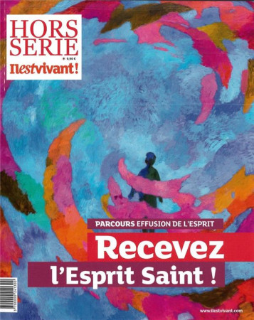 IL EST VIVANT HORS SERIE RECEVEZ L-ESPRIT SAINT - COLLECTIF - EMMANUEL