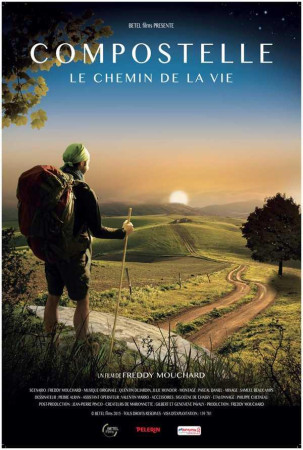 COMPOSTELLE, LE CHEMIN DE LA VIE - DVD - FREDDY MOUCHARD - NC