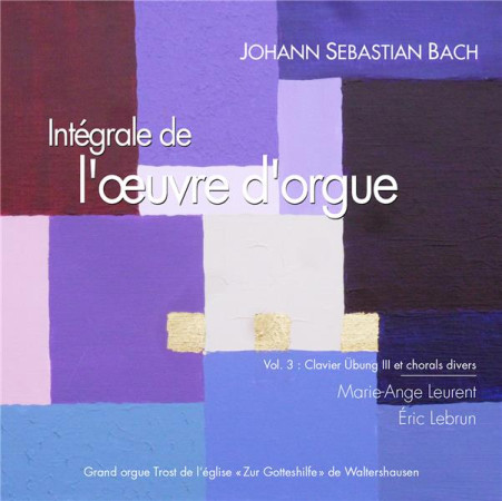 INTEGRALE DE L-OEUVRE D-ORGUE / VOLUME 3 / CD - LEURENT LEBRUN - NC