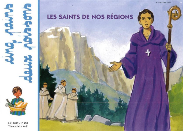 CINQ PAINS DEUX POISSONS NO 132 / LES SAINTS DE NOS REGIONS - BAURES MARIE-FRANCE - Ed. de l'Emmanuel