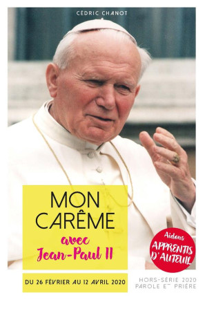 MON CAREME 2020 AVEC JEAN-PAUL II - BENEDICTIN UN MOINE - NC