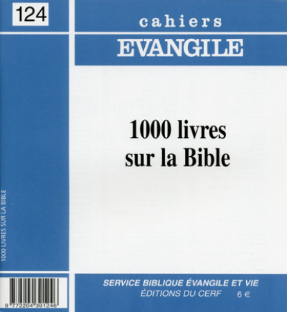 1000 LIVRES SUR LA BIBLE CE124 -  Collectif Cahiers évangiles - CERF