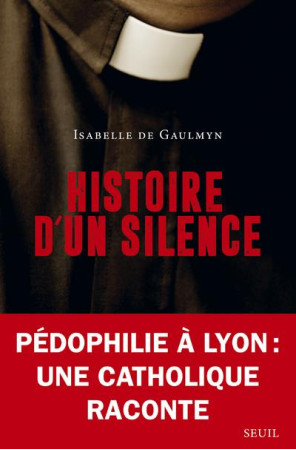 HISTOIRE D-UN SILENCE - DE GAULMYN ISABELLE - Seuil