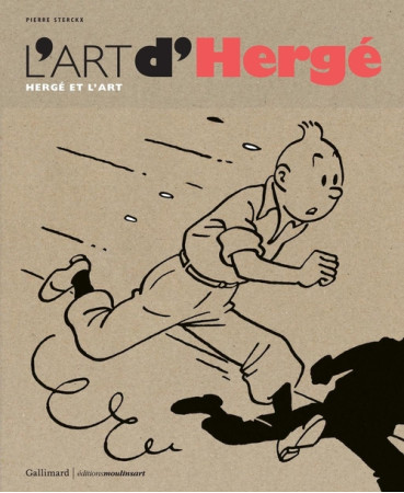 ART D-HERGE (HERGE ET L-ART) - STERCKX PIERRE - Gallimard