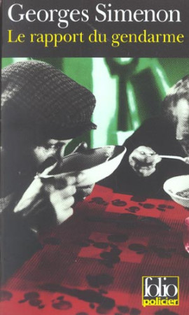 RAPPORT DU GENDARME - SIMENON GEORGES - GALLIMARD