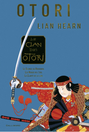 CLAN DES OTORI / COMPILATION - Lian Hearn - GALLIMARD JEUNE