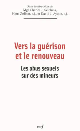 VERS LA GUERISON ET LE RENOUVEAU - David J. Ayotte - CERF