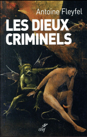 DIEUX CRIMINELS (LES) - FLEYFEL ANTOINE - Cerf
