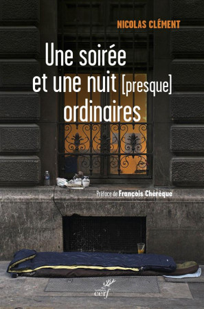 SOIREE ET UNE NUIT (PRESQUE) ORDINAIRE - CLEMENT NICOLAS - Cerf