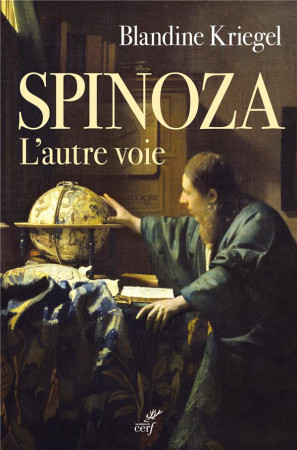 SPINOZA. L-AUTRE VOIE - KRIEGEL BLANDINE - CERF