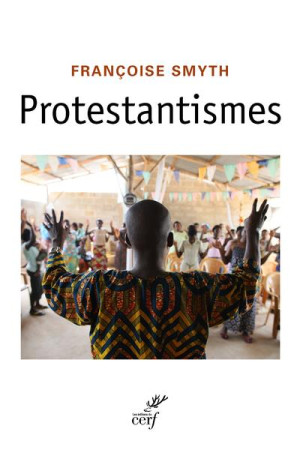 PROTESTANTISMES - SMITH FRANCOISE - CERF