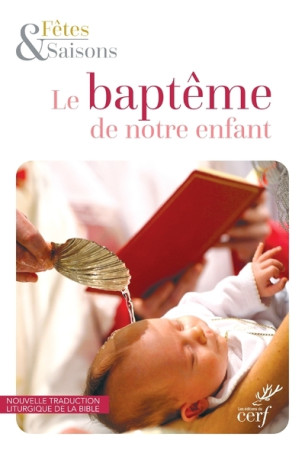 PACK BAPTEME DE NOTRE ENFANT (LE) // ANCIENNE ?DITION -  Collectif - CERF