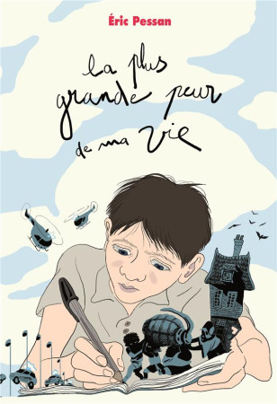 PLUS GRANDE PEUR DE MA VIE GRAND FORMAT - PESSAN ERIC - Ecole des loisirs