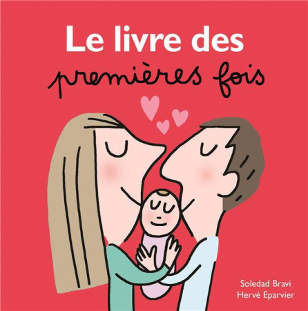 LIVRE DES PREMIERES FOIS - BRAVI SOLEDAD / EPAR - EDL