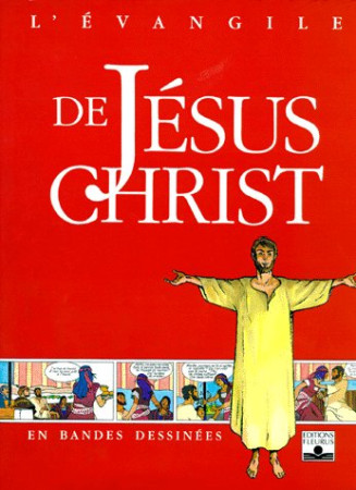 EVANGILE DE JESUS-CHRIST EN B.D. - COLLECTIF - FLEURUS