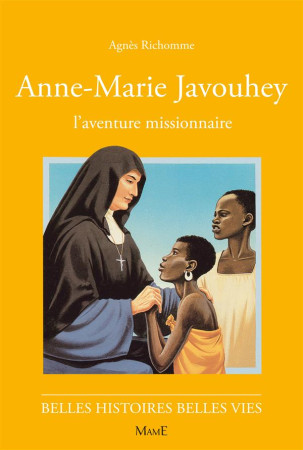 3-ANNE MARIE JAVOUHEY - RICHOME AGNES - FLEURUS