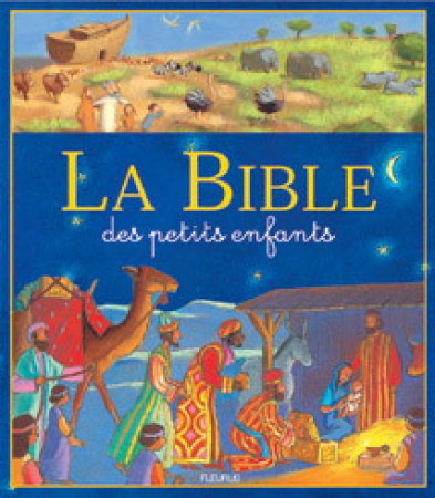BIBLE DES PETITS ENFANTS -  Collectif - MAME