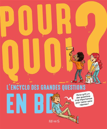 POURQUOI L-ENCYCLO DES GRANDES QUESTIONS - GROSSETETE CHARLOTTE - Fleurus