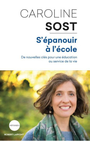 ECOLE AU SERVICE DE LA VIE - SOST CAROLINE - ROBERT LAFFONT