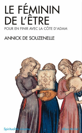 FEMININ DE L-ETRE - SOUZENELLE ANNICK - ALBIN MICHEL