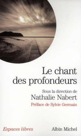 CHANT DES PROFONDEURS (LE) - NABERT NATHALIE - ALBIN MICHEL