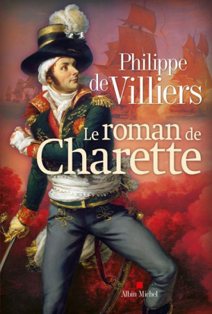 ROMAN DE CHARETTE - VILLIERS PHILIPPE DE - ALBIN MICHEL