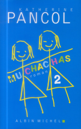MUCHACHAS 2 - PANCOL KATHERINE - Albin Michel